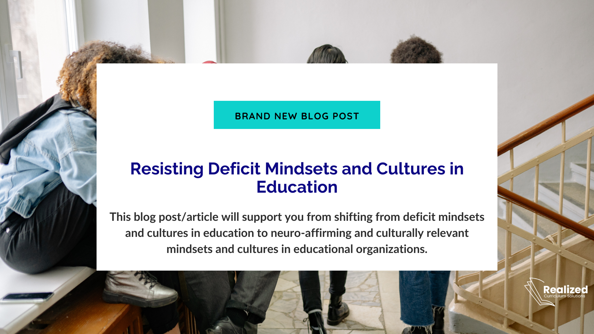resisting deficit mindsets and cultures in education 